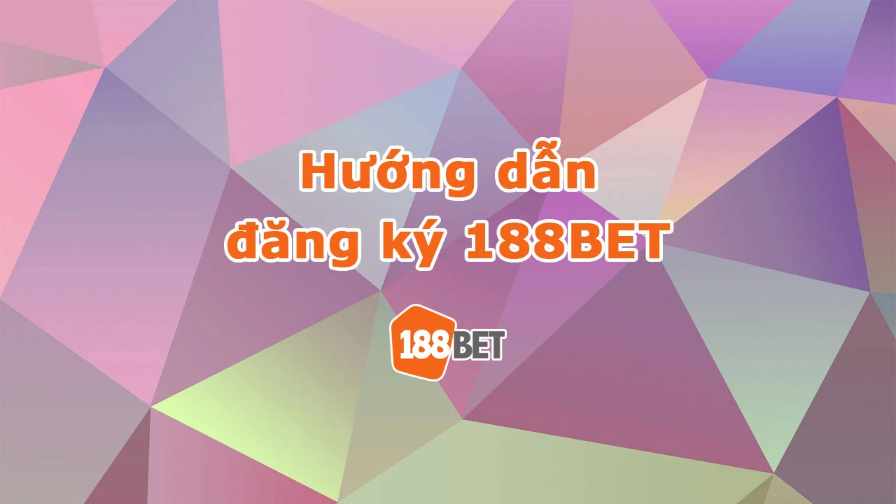 Đăng ký 188BET